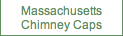 Massachusetts Chimney Caps